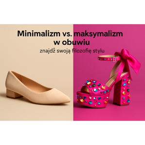 Minimalismi vs. maksimalismi jalkineissa - Löydä tyylifilosofia